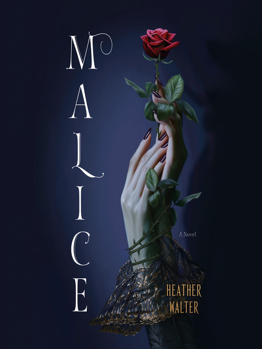 Title details for Malice by Heather Walter - Wait list